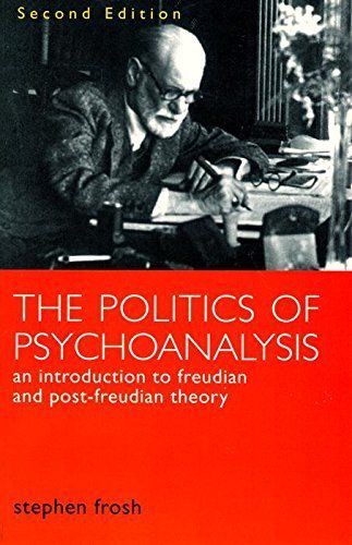 The Politics of Psychoanalysis