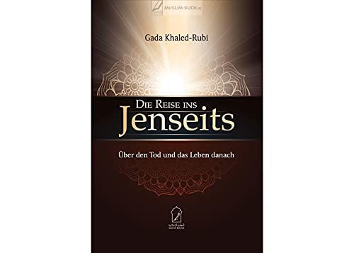 Die Reise ins Jenseits