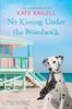 No kissing under the boardwalk
