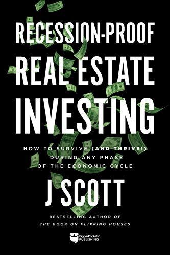 Recession-Proof Real Estate Investing