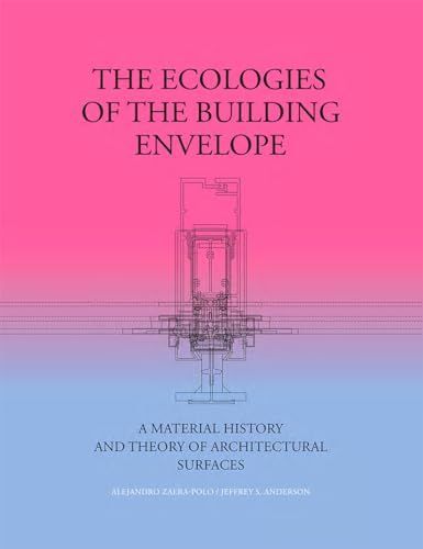 The Ecologies of the Building Envelope
