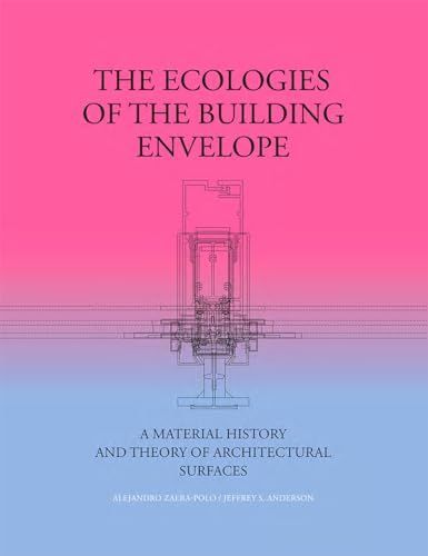 The Ecologies of the Building Envelope