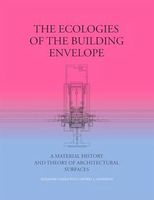 The Ecologies of the Building Envelope