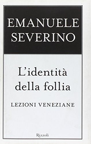 L' identità della follia