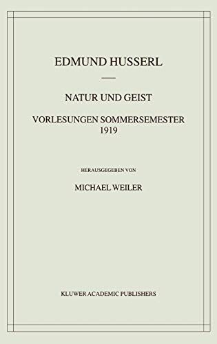 Natur und Geist: Vorlesungen Sommersemester 1919