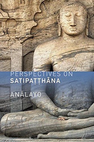 Perspectives on Satipaṭṭhāna