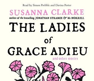 The Ladies of Grace Adieu, and Other Stories