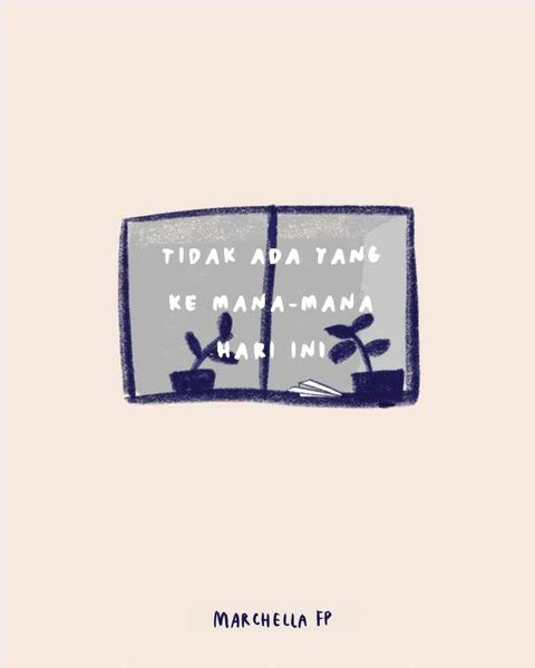 Tidak Ada Yang Kemana-Mana Hari Ini