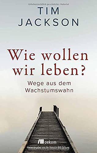 Wie wollen wir leben?