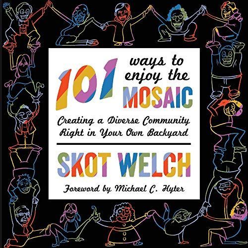 101 Ways to Enjoy the Mosaic