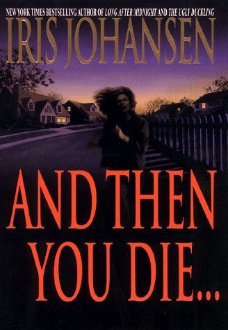And Then You Die--