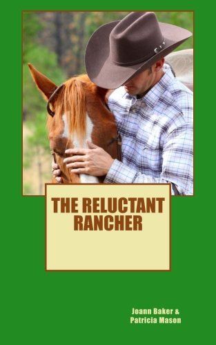 The Reluctant Rancher