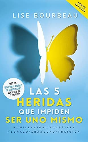 Las 5 Heridas Que Impiden Ser uno Mismo