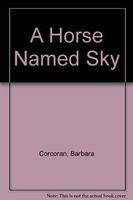 A Horse Named Sky