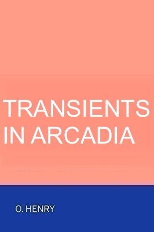 Transients in Arcadia
