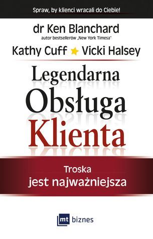 Legendarna Obsługa Klienta Troska jest najważniejsza