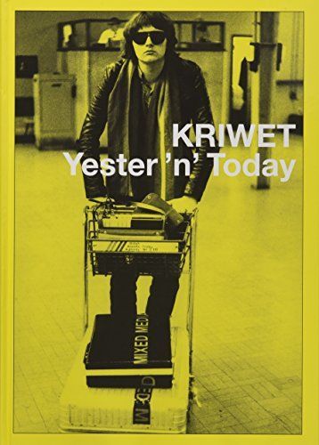 Kriwet. Yester 'n' Today