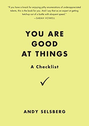 You are good at things