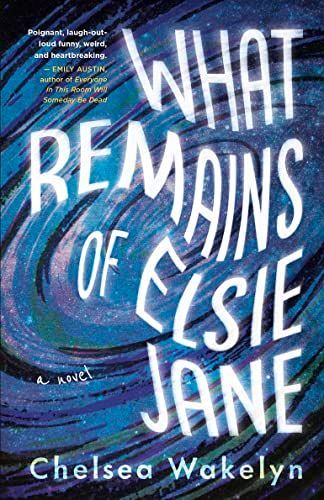 What Remains of Elsie Jane