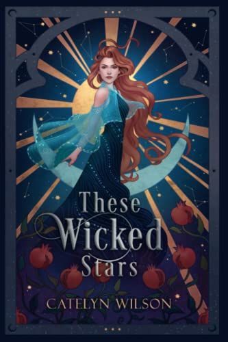 These Wicked Stars: A Fantasy Romance