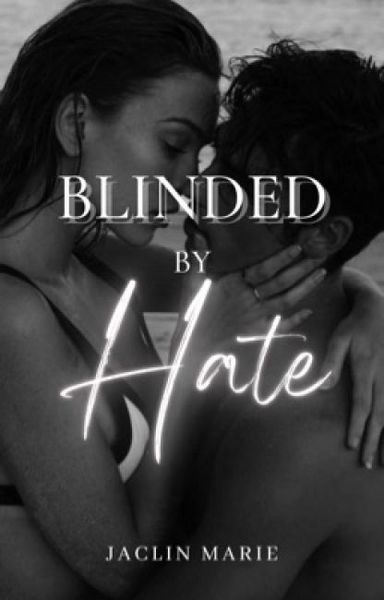 Blinded By Hate