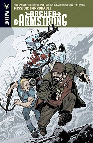 Archer & Armstrong Vol. 5: Mission: Improbable TPB