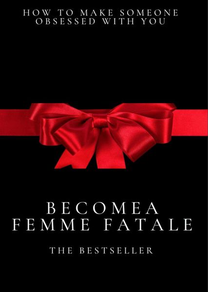 Become a Femme Fatale