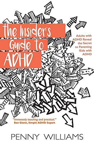 The Insider's Guide to ADHD