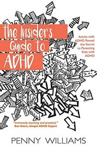The Insider's Guide to ADHD