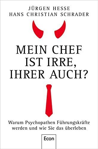 Mein Chef ist irre - Ihrer auch?