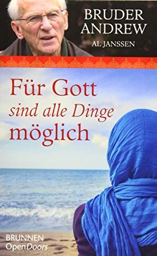 Für Gott sind alle Dinge möglich