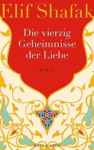 Die vierzig Geheimnisse der Liebe : Roman
