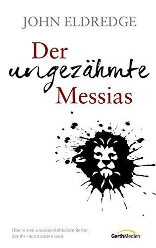 Der ungezähmte Messias