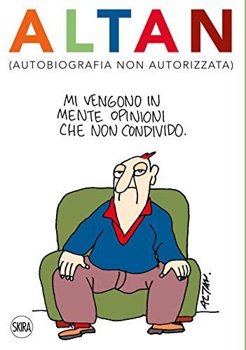 Altan (autobiografia non autorizzata). Ediz. a colori