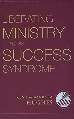 Liberating ministry from the success syndrome