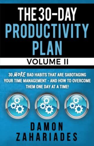The 30-Day Productivity Plan - VOLUME II