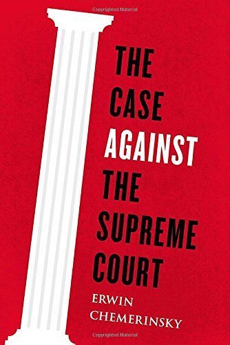 The case against the Supreme Court