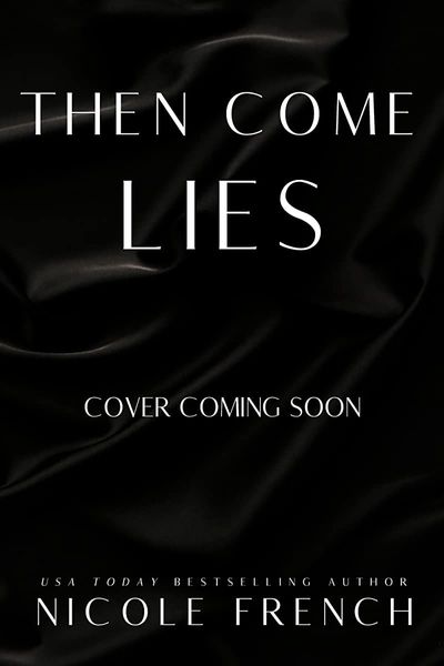 Then Come Lies