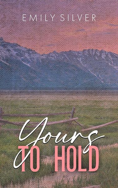 Yours To Hold