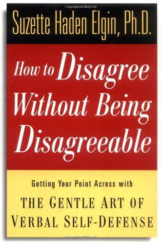 How to Disagree Without Being Disagreeable