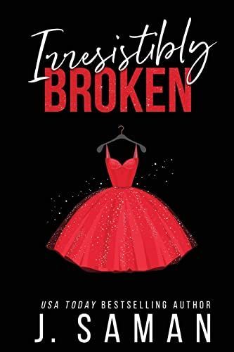 Irresistibly Broken: Special Edition Cover
