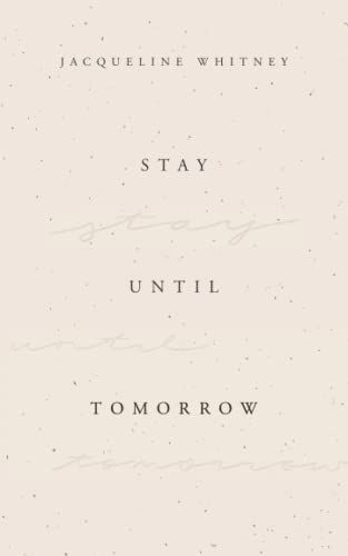 Stay Until Tomorrow