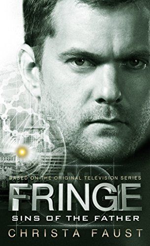 Fringe - Sins of the Father (novel #3)