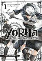 YoRHa : Pearl Harbor Descent Record - a NieR