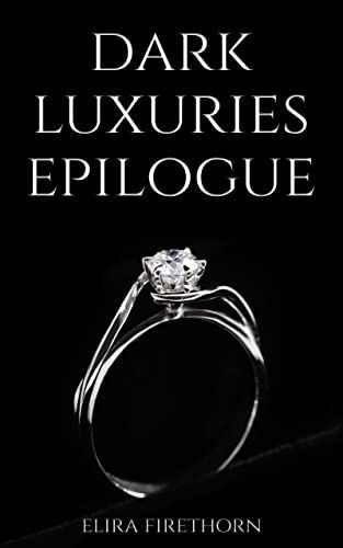 Dark Luxuries Epilogue
