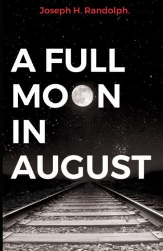 A Full Moon in August