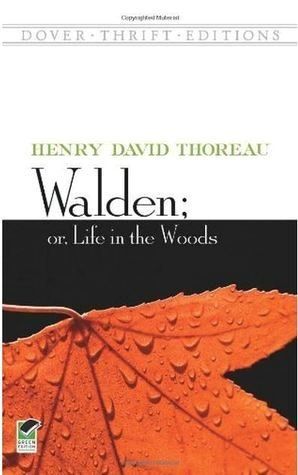 Walden; or, Life in the Woods