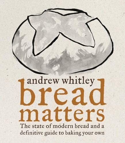 Bread matters