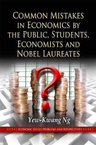 Common Mistakes in Economics by the Public, Students, Economists, and Nobel Laureates