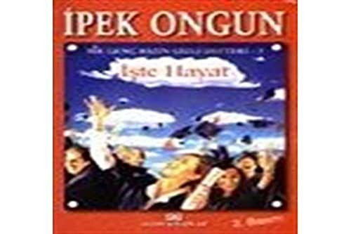 İşte hayat